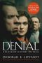 Denial [Movie Tie-In] · Holocaust History on Trial